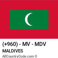 Maldives Country and phone Codes : +960, MV, MDV