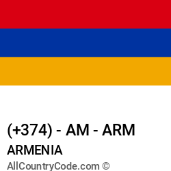 Armenia Country and phone Codes : +374, AM, ARM