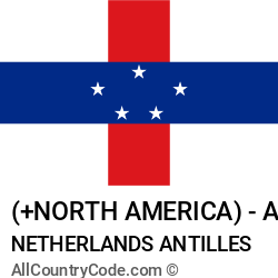 Netherlands Antilles Country and phone Codes : +North America, AN, ANT