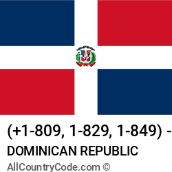 Dominican Republic Country and phone Codes : +1-809, 1-829, 1-849, DO, DOM