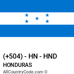 Honduras Country and phone Codes : +504, HN, HND