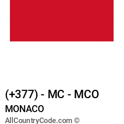 Monaco Country and phone Codes : +377, MC, MCO Monaco Country and phone Codes : +377, MC, MCO
