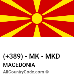 Macedonia Country and phone Codes : +389, MK, MKD