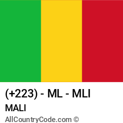 Mali Country and phone Codes : +223, ML, MLI Mali Country and phone Codes : +223, ML, MLI