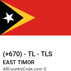 East Timor Country and phone Codes : +670, TL, TLS