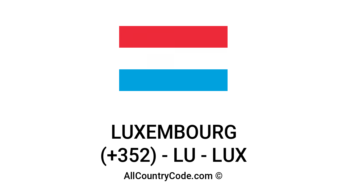 luxembourg-352-lu-country-code-lux-all-country-code