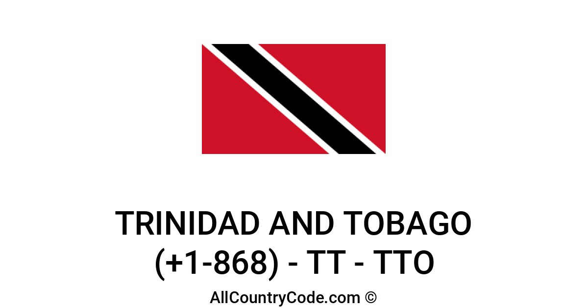 Trinidad And Tobago 1 868 TT Country Code TTO All Country Code trinidad-and-tobago-1-868-tt-country-code-tto-all-country-code